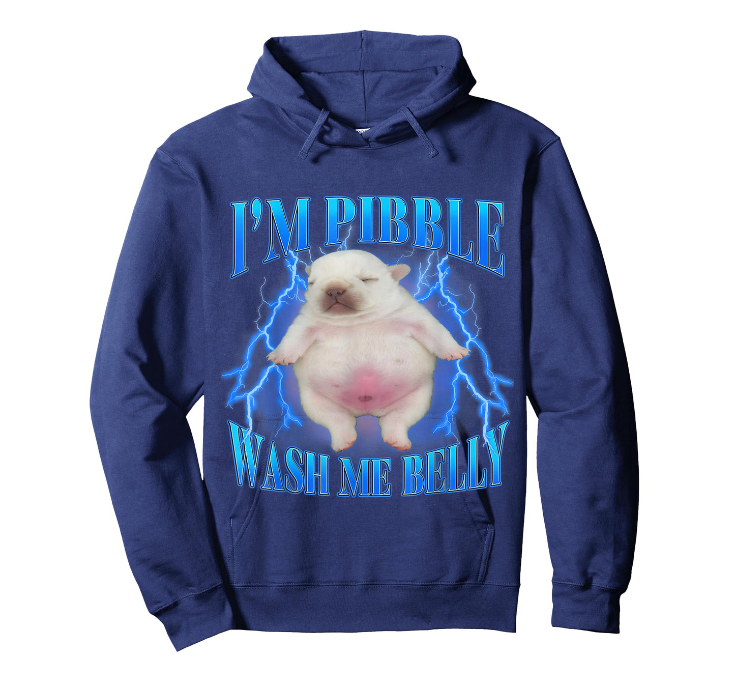 I'm Pibble Wash My Belly Funny Humor Dog Meme Men Women T-Shirt