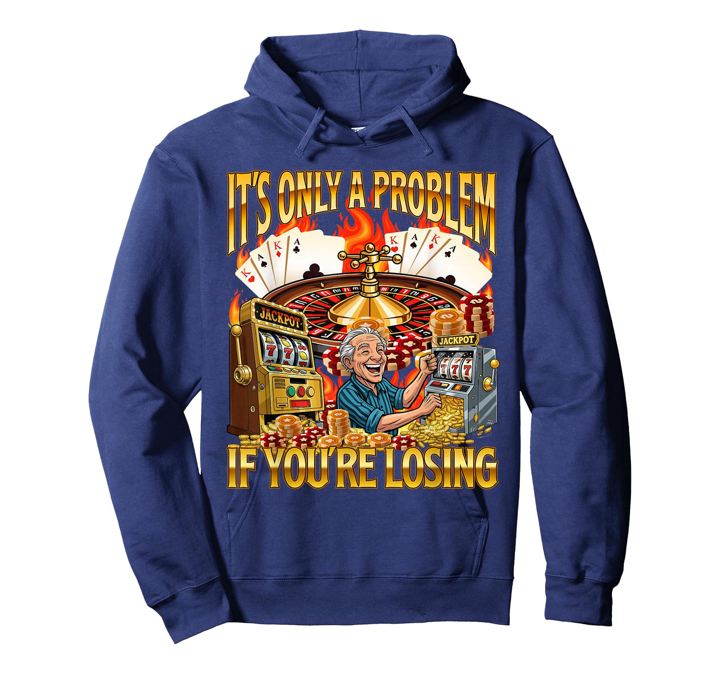 It's Only A Problem If You're Losing - Casino Gambler Meme T-Shirt
