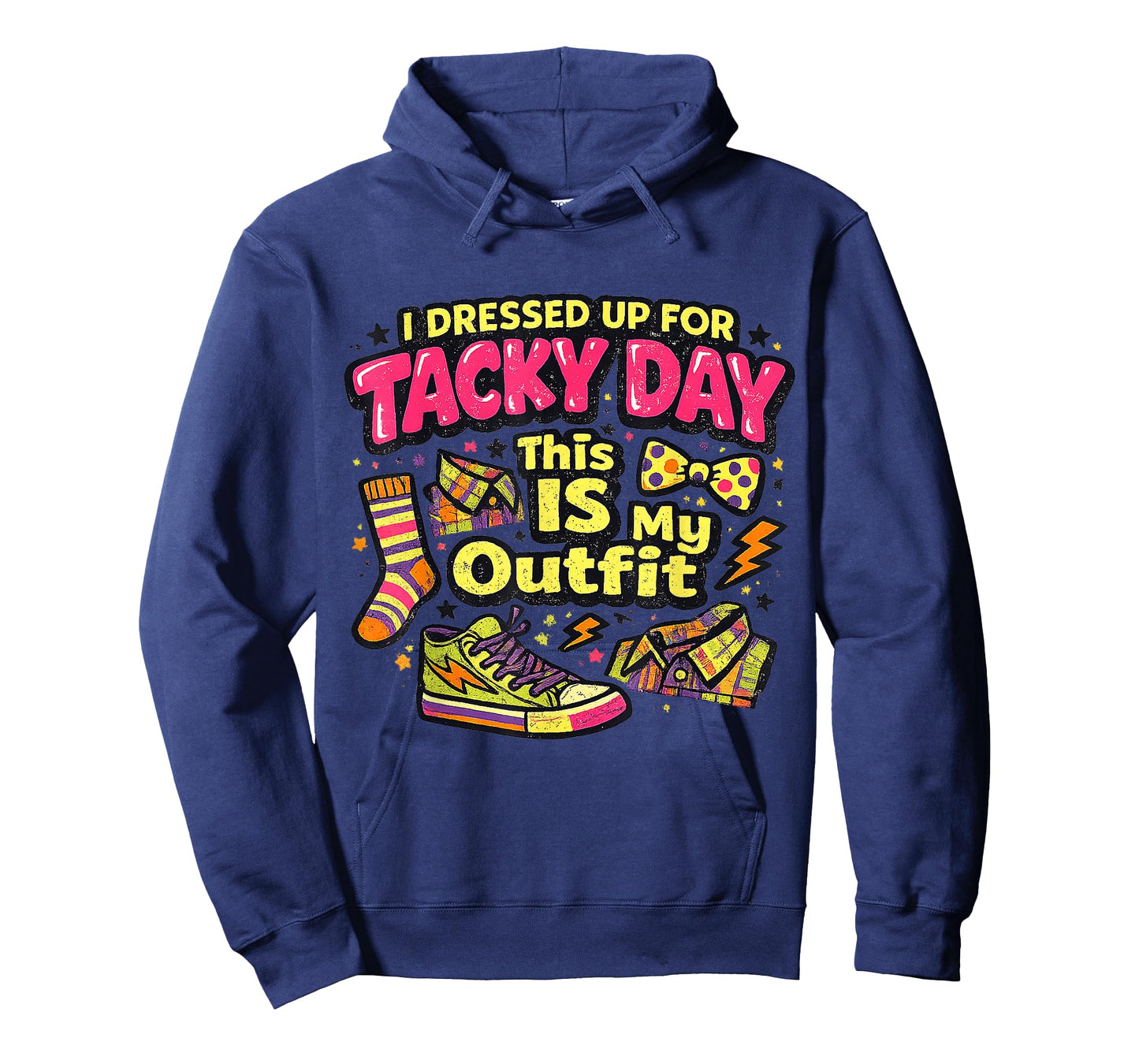 I Dressed Up for Tacky Day This is My Outfit Spirit Week T-Shirt