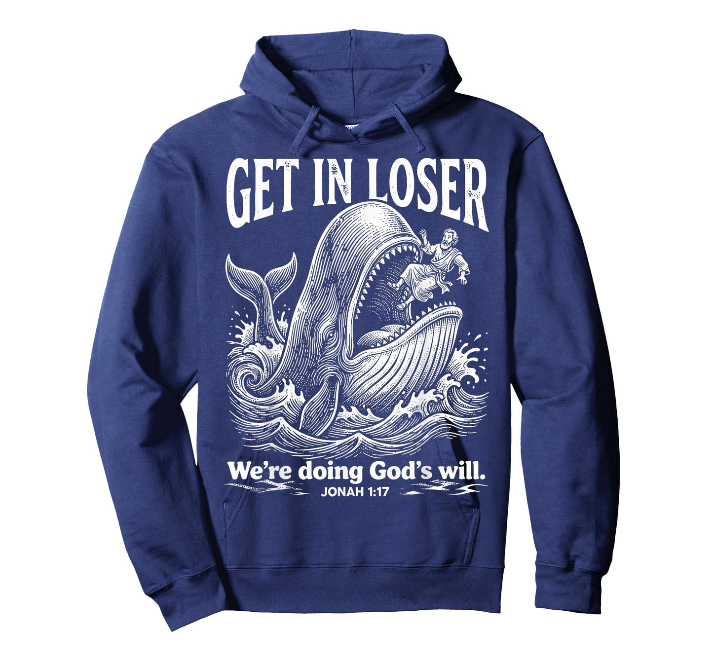 Get in Loser We're Doing God's Will Funny Christian Bible T-Shirt