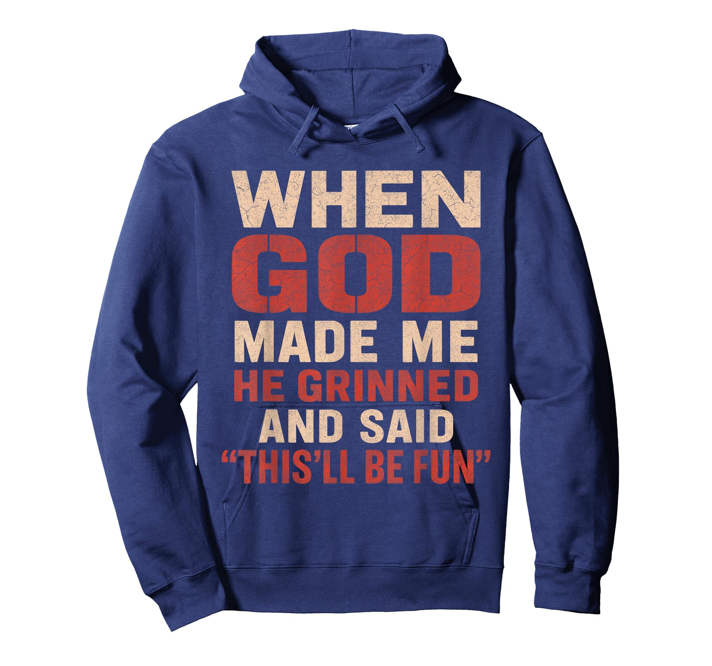 Sarcastic Funny Tee When God Made Me Men Dad Father Graphic T-Shirt