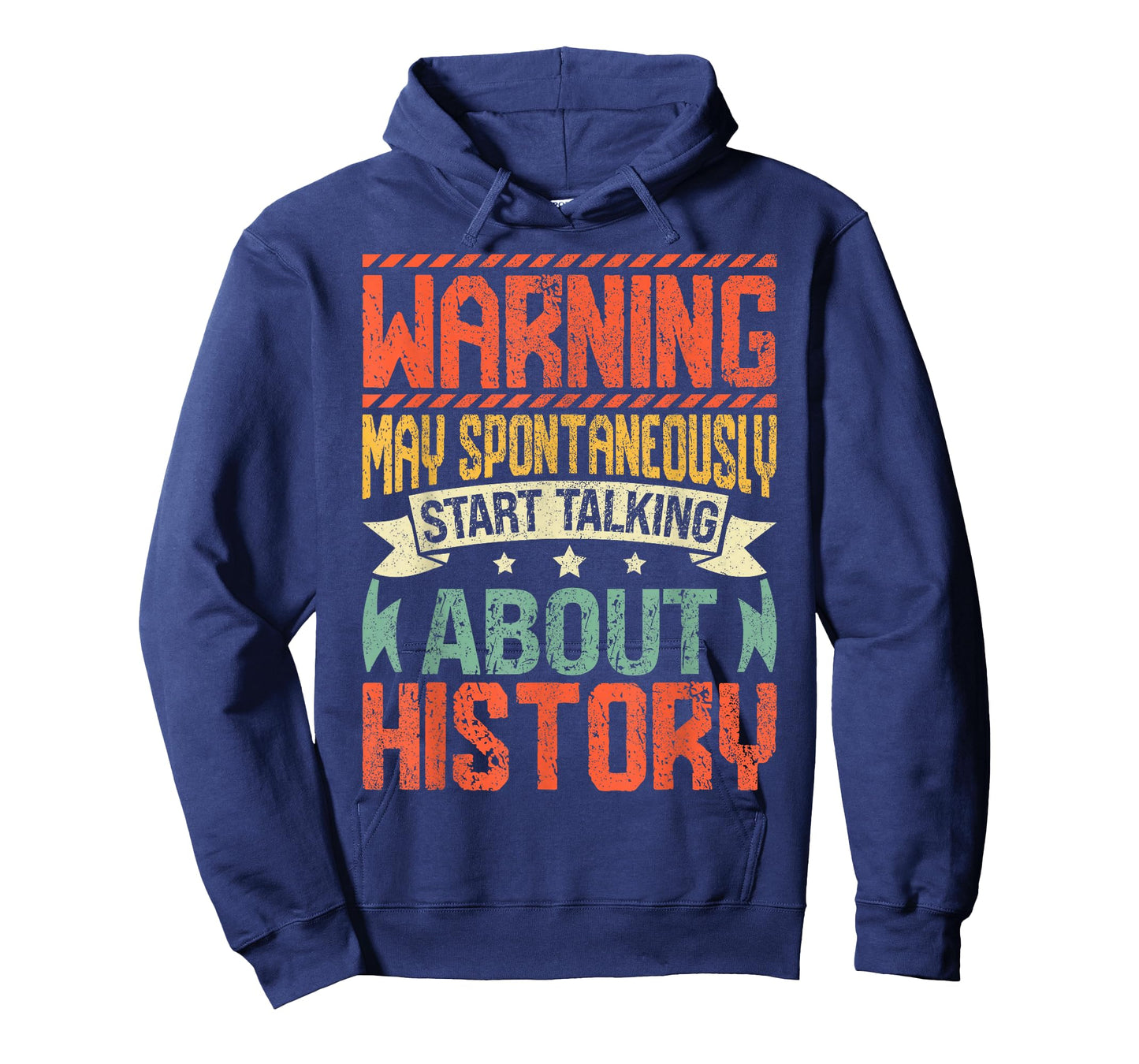 Warning May Spontaneously Start Talking About History T-Shirt