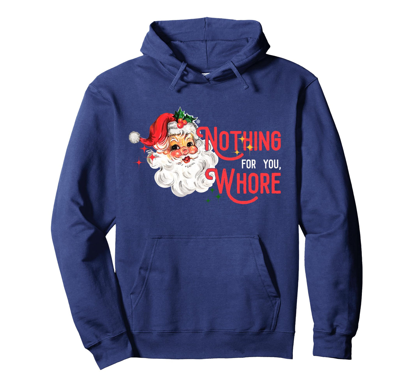 Nothing for You Whore Funny Santa Claus Christmas Vintage Long Sleeve T-Shirt