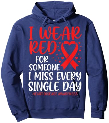 I Wear Red for Someone Heart Disease Awareness Support Hoodie - Hoodie | Navy