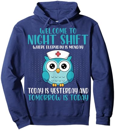 Welcome to Night Shift Where Everyday Hoodie - Hoodie | Navy