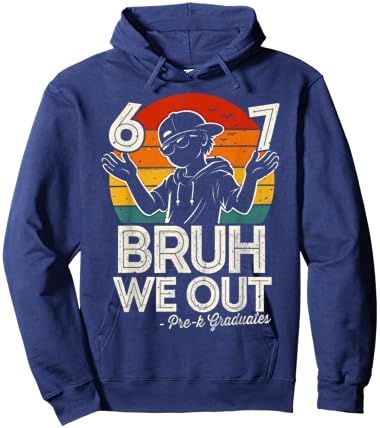 Six Seven Bruh We Out Pre-K Last Day of School 67 Meme Hoodie - Hoodie | Navy