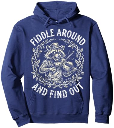 Funny Raccoon Fiddle Around and Find Out Bluegrass Music Pun Hoodie - Hoodie | Navy