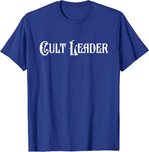 Cult Leader Funny Sarcastic Gothic Aesthetic T-Shirt - T-Shirt | Royal