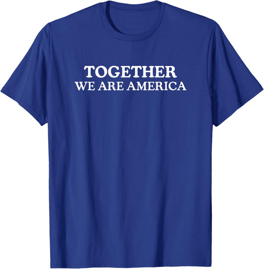 Together We are America T-Shirt - T-Shirt | Royal