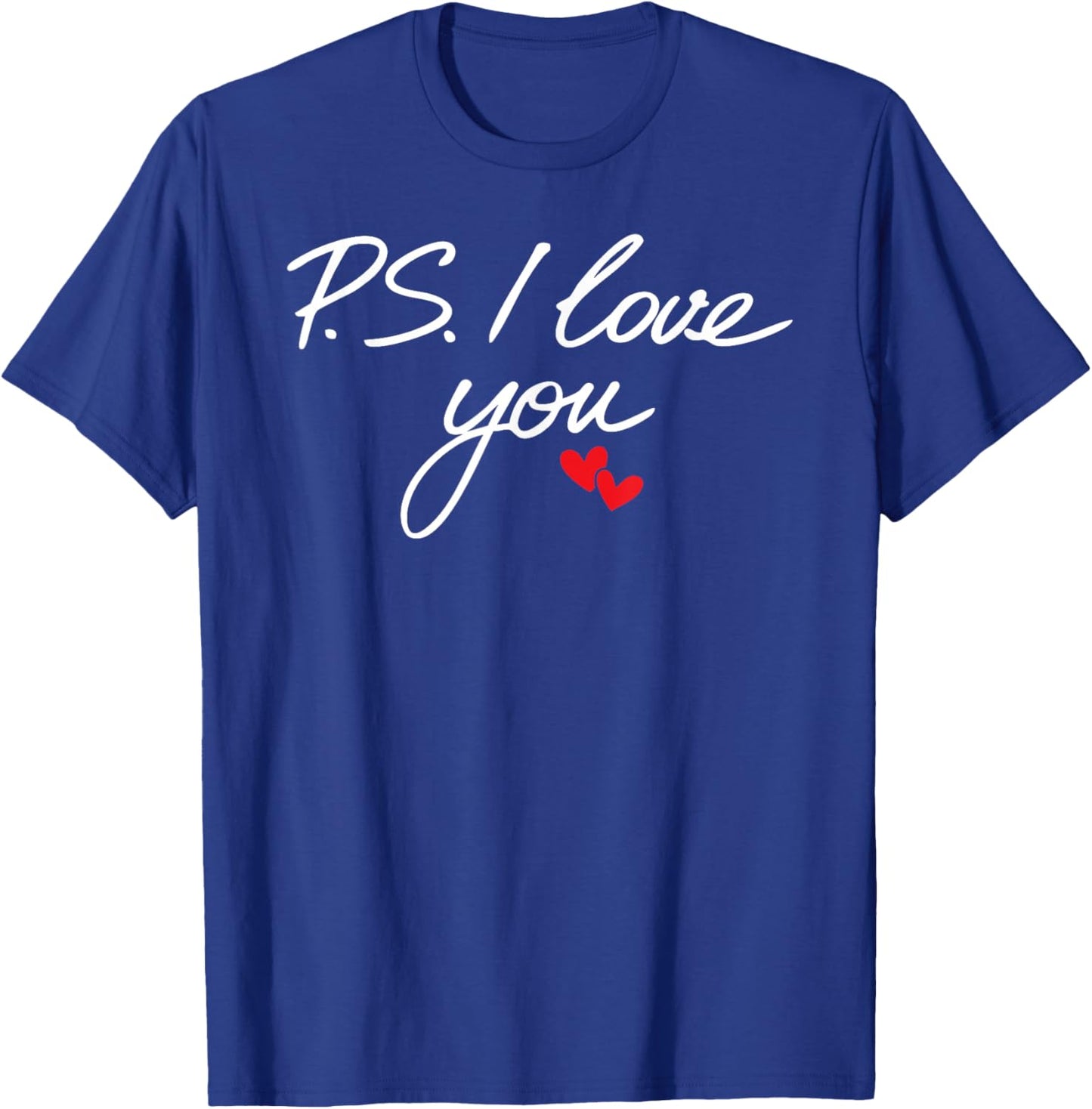 PS I Love You Day Valentine's Day Purple Heart Women Men Kid T-Shirt - T-Shirt | Royal