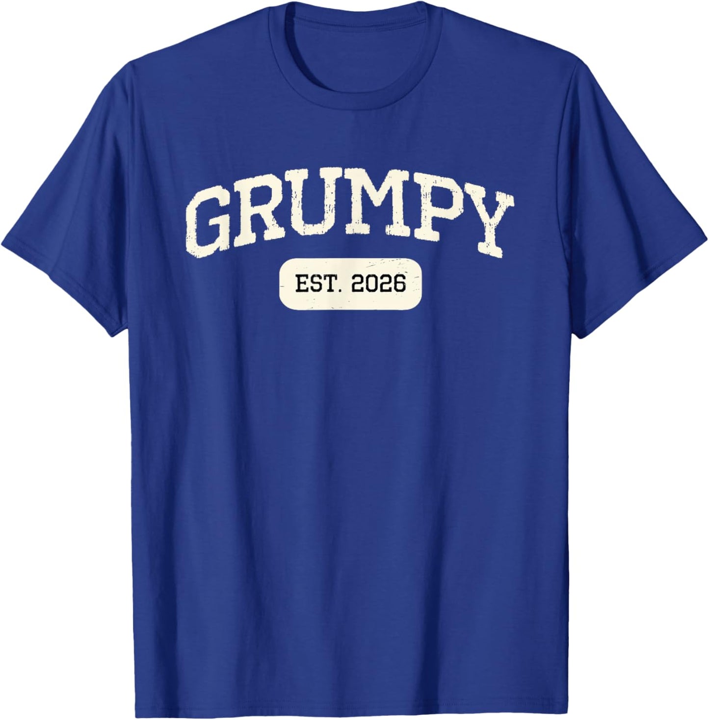 New Grumpy Est 2026 1st First Time Pregnancy Announcement T-Shirt - T-Shirt | Royal
