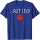 Valentine I Don't Do Matching Shirt But I Do Couple Matching T-Shirt - T-Shirt | Royal