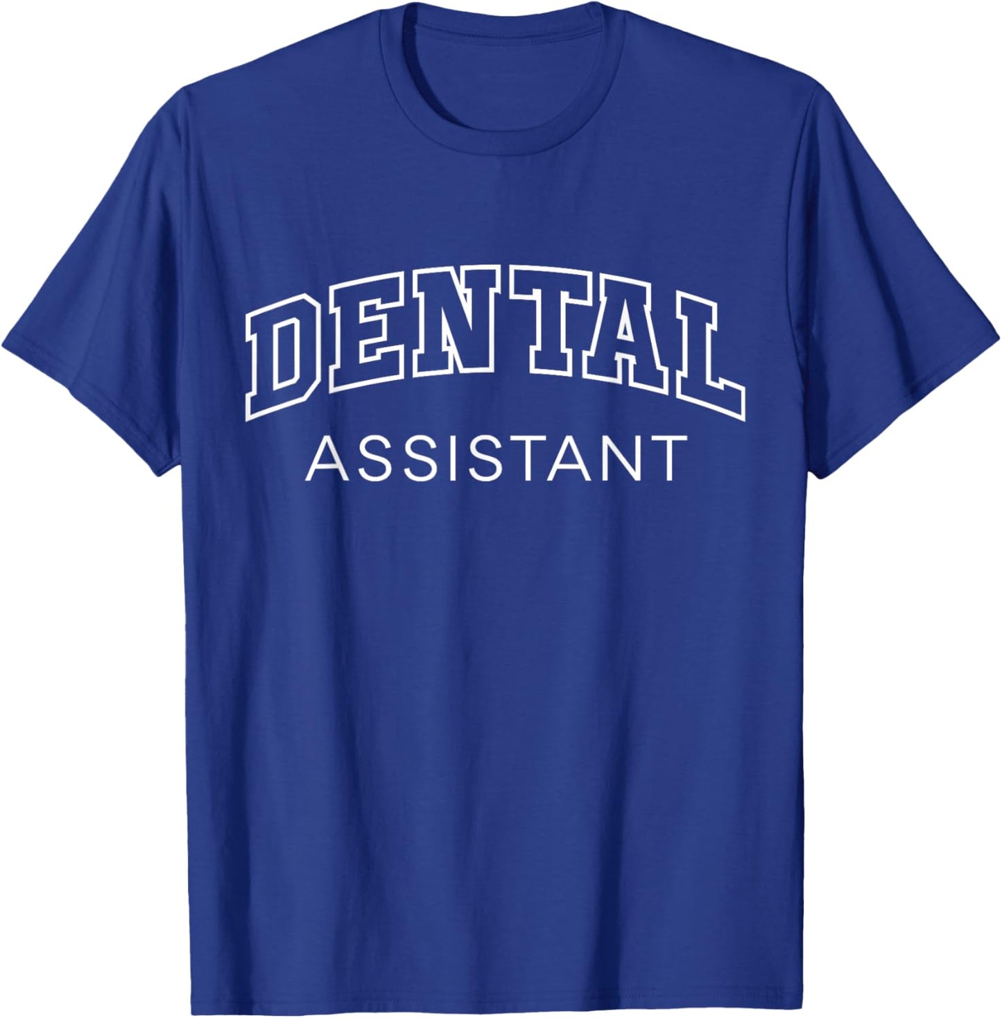 Dental Assistant Funny Athletic Lettering Dentist Gift Women T-Shirt - T-Shirt | Royal