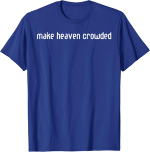 Heaven Christian Religious God Jesus Men Women Kids T-Shirt - T-Shirt | Royal