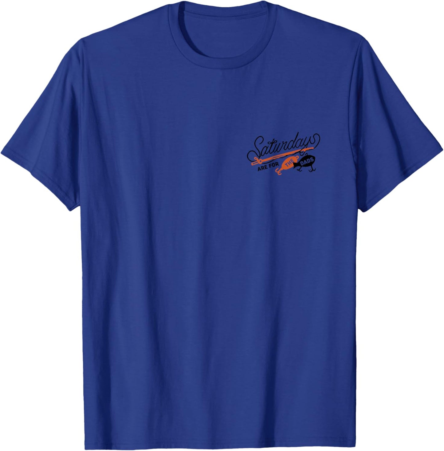 Saturdays are for The Dads Fishing Lovers 2 Sides Print T-Shirt - T-Shirt | Royal