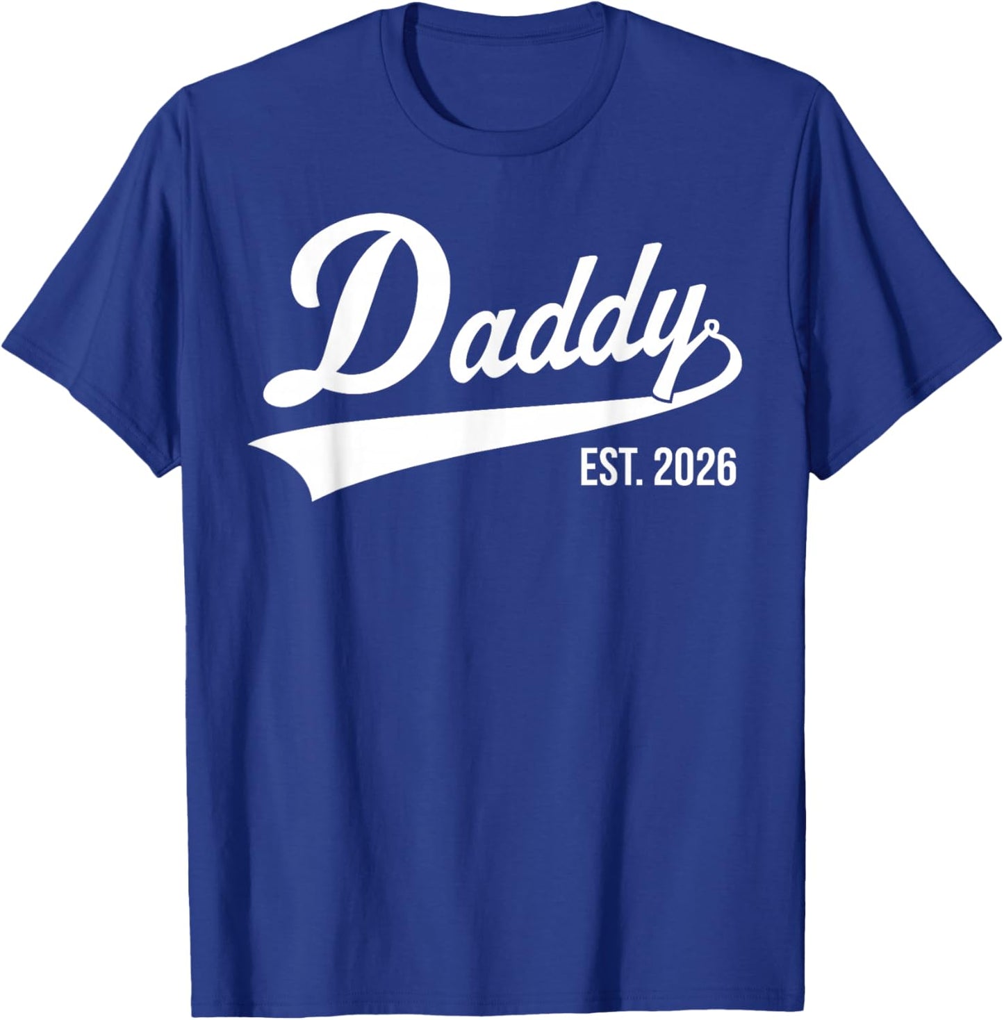Funny 1st Time Dad EST 2026 New Dad New First Fathers Day T-Shirt - T-Shirt | Royal