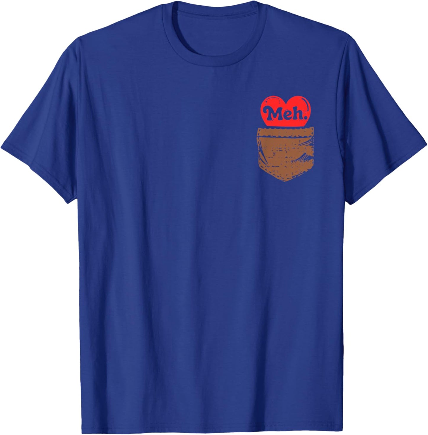 Meh Heart Pocket Anti Valentines Day Single Awareness T-Shirt - T-Shirt | Royal