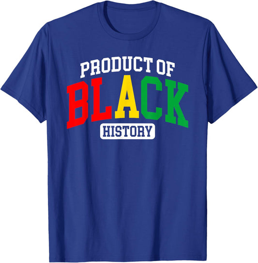 Product of Black History African American Heritage Women T-Shirt - T-Shirt | Royal