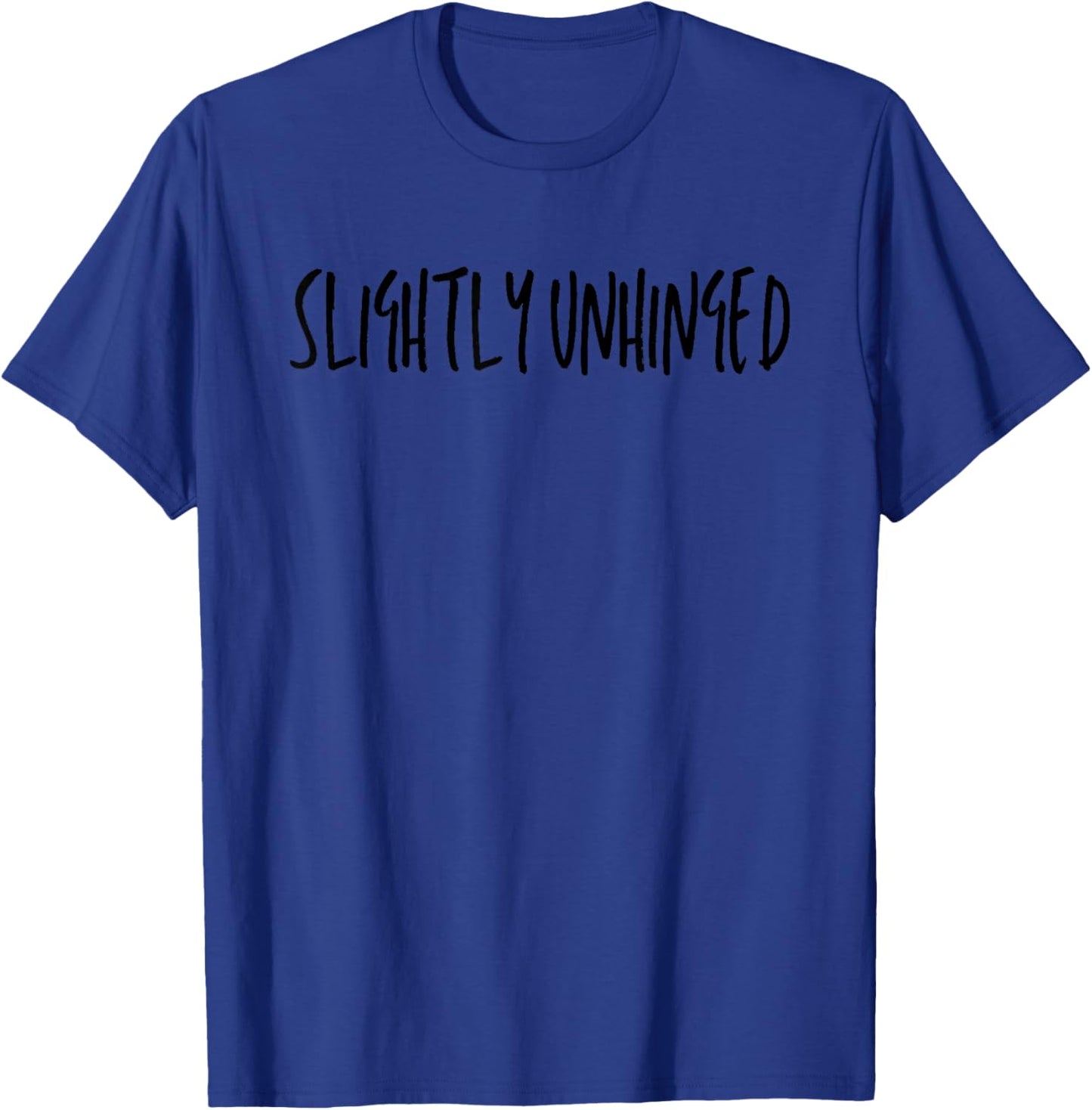 Slightly Unhinged - Halloween Humor Graphic Design T-Shirt - T-Shirt | Royal