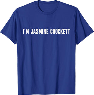I'm Jasmine Crockett Halloween Costume Instant Political T-Shirt - T-Shirt | Royal