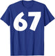 67 Number Funny Six Seven Meme School Teen Kids Matching T-Shirt - T-Shirt | Royal