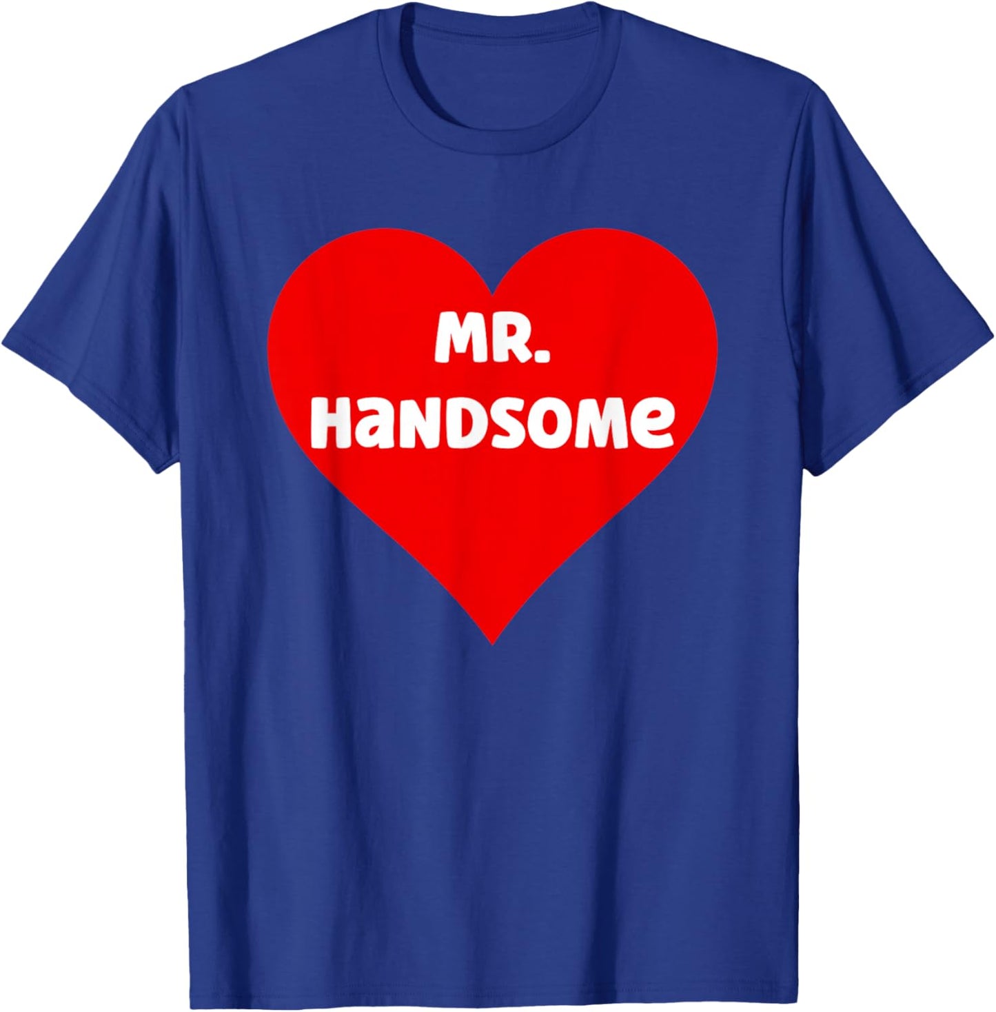 Funny Red Mr. Handsome Heart Print Men Boys Boyfriend Fun T-Shirt - T-Shirt | Royal