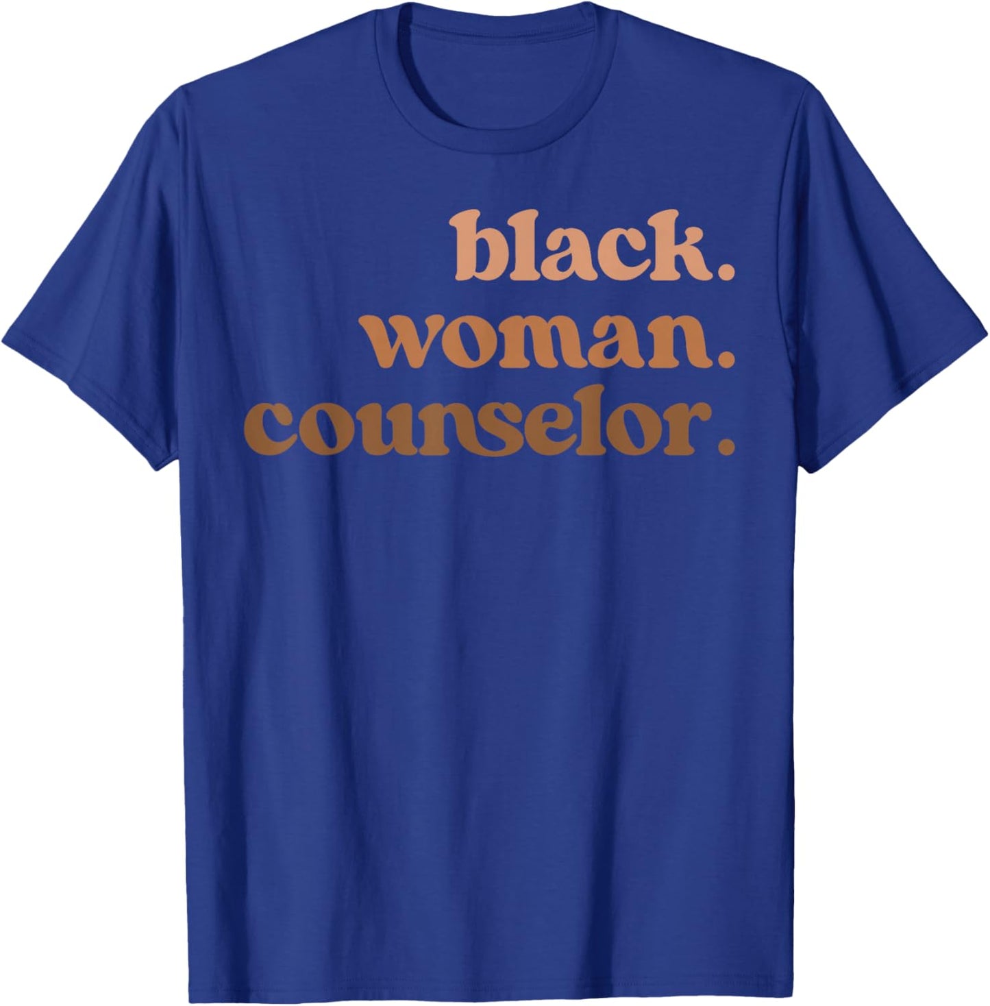 Black Woman Counselor Melanated Counselors T-Shirt - T-Shirt | Royal