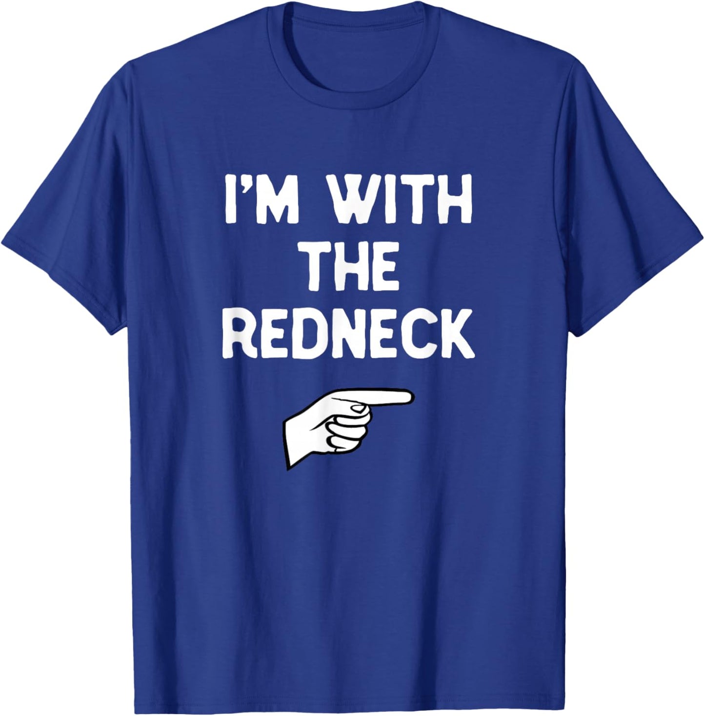 I’m with The Redneck Halloween Matching Costume Red-Neck T-Shirt - T-Shirt | Royal