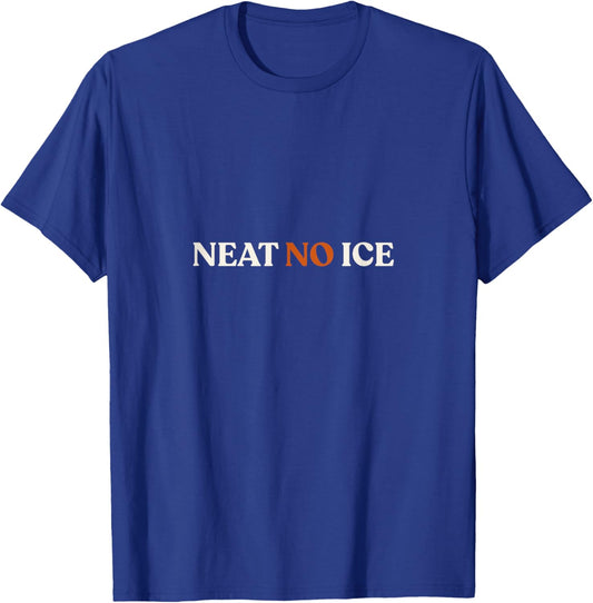 Neat No Ice T-Shirt - T-Shirt | Royal