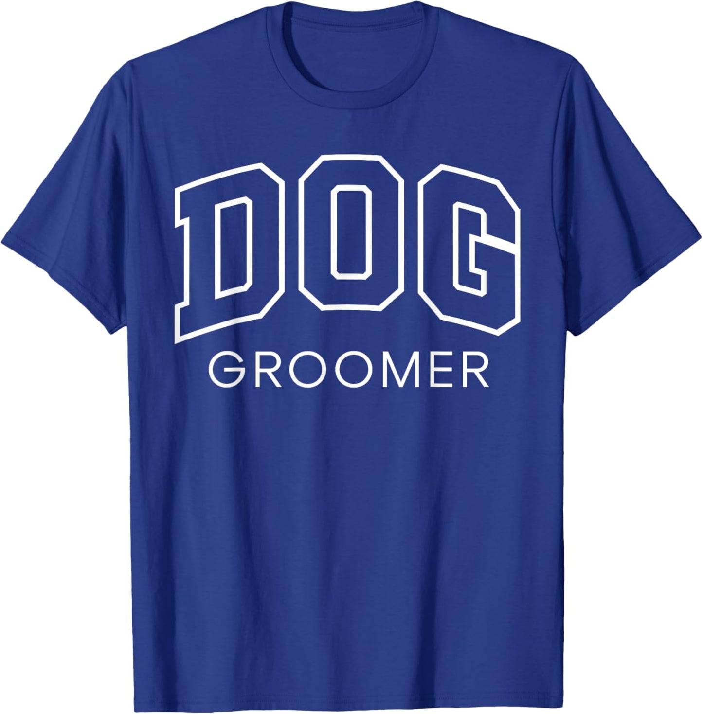 Dog Groomer Funny Athletic Lettering Grooming Gift Men Women T-Shirt - T-Shirt | Royal