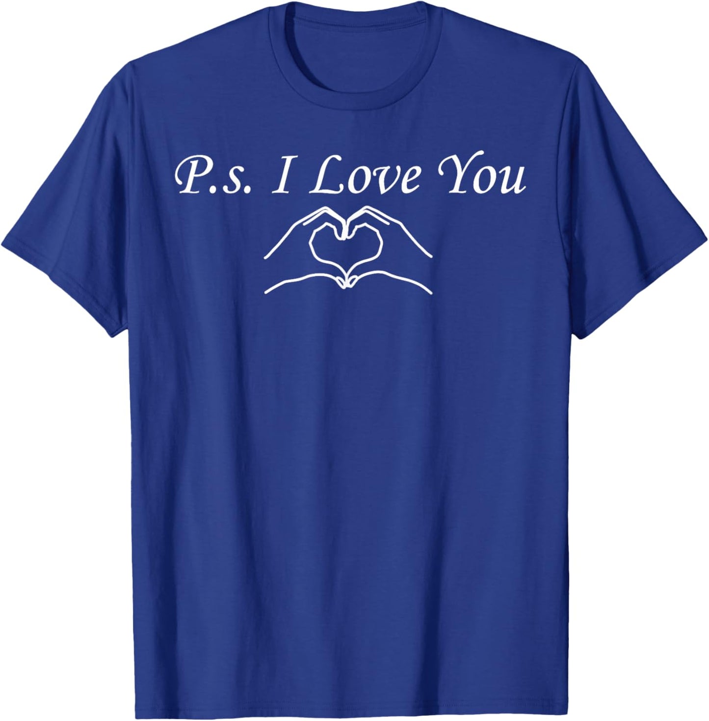 PS I Love You Day Valentine's Day Purple Heart T-Shirt - T-Shirt | Royal