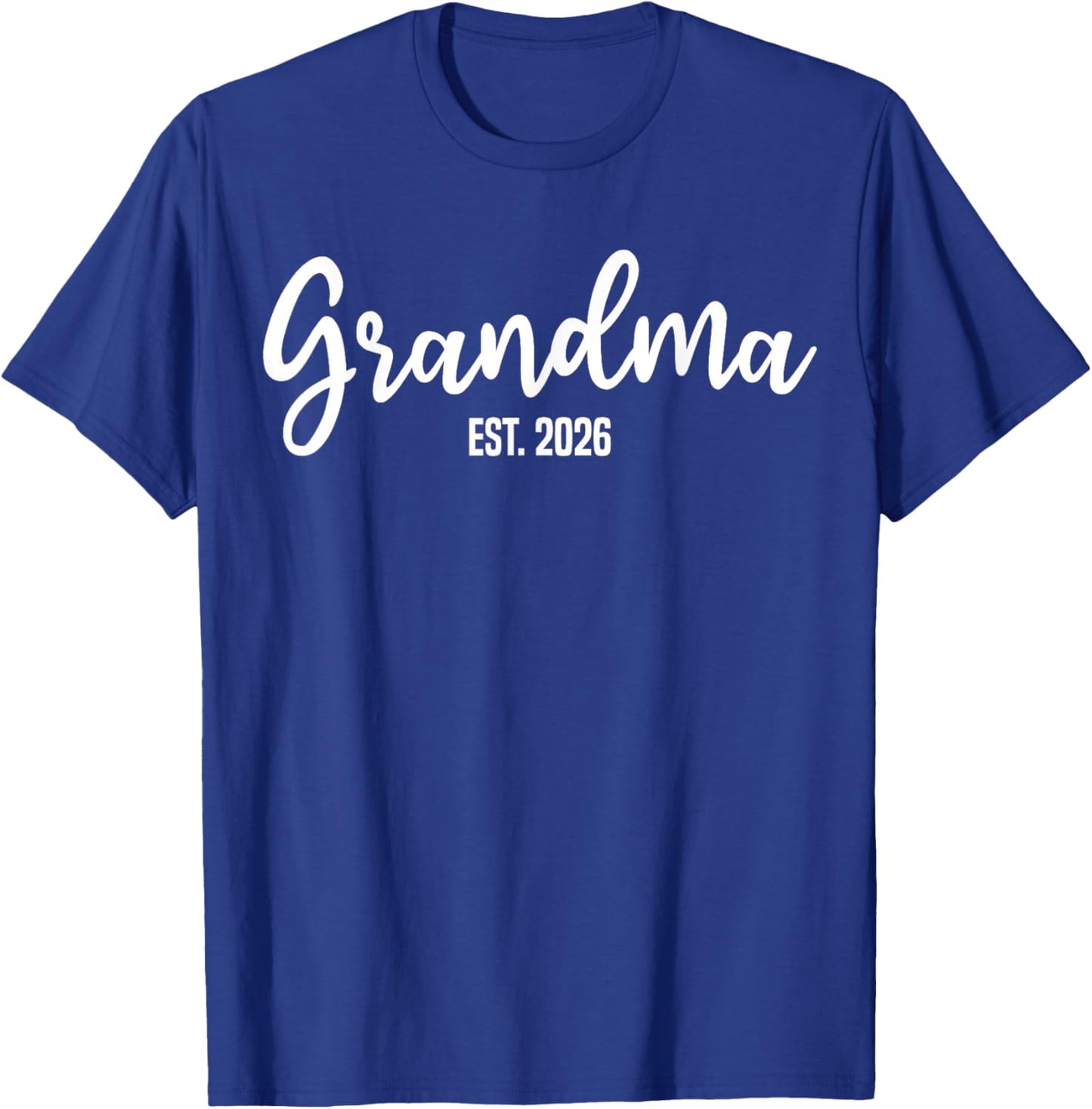 Grandma Est. 2026 Promoted to Grandma New Grandmother T-Shirt - T-Shirt | Royal