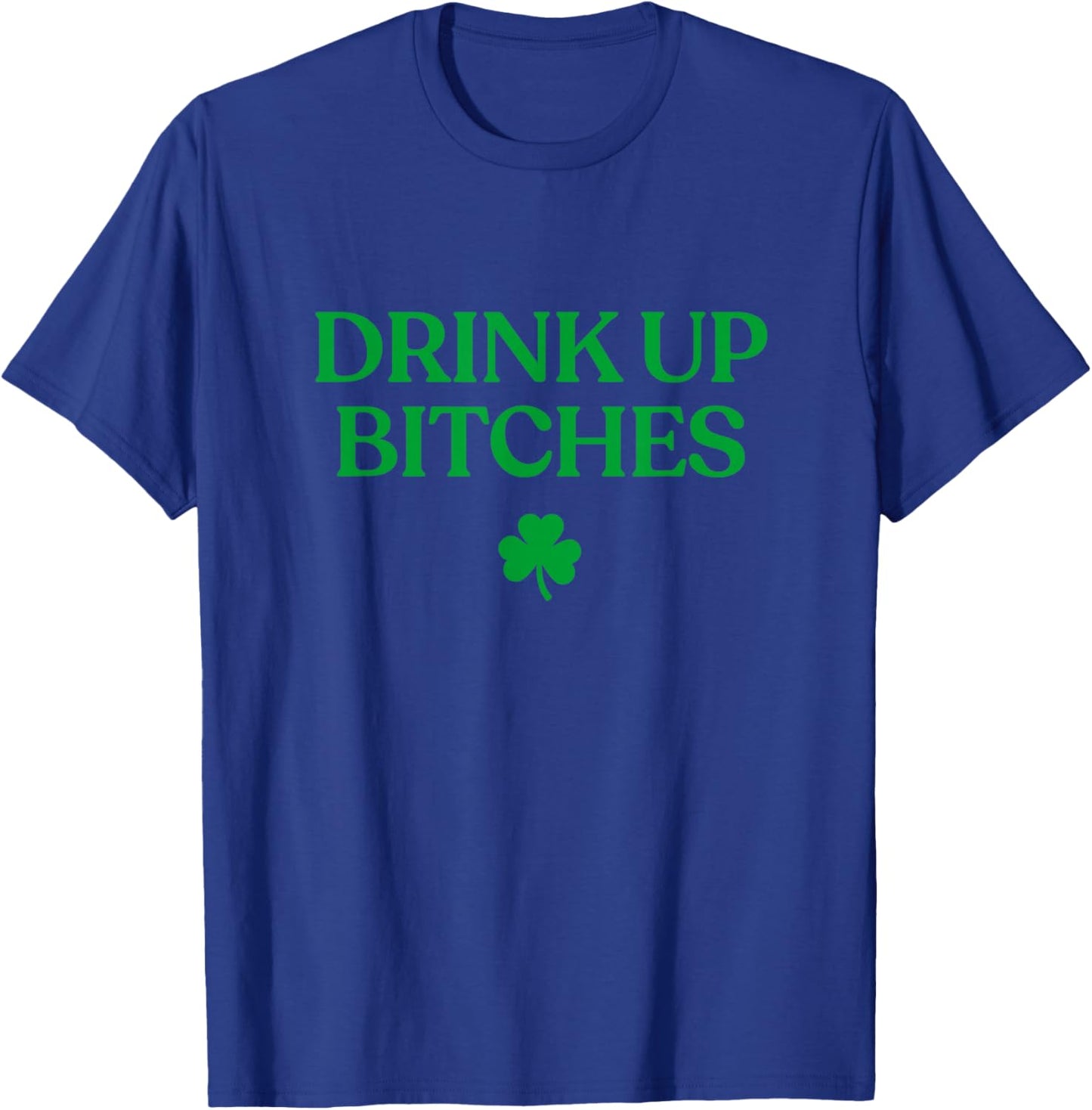 Shirt Funny St Patricks Day Drinking T-Shirt - T-Shirt | Royal