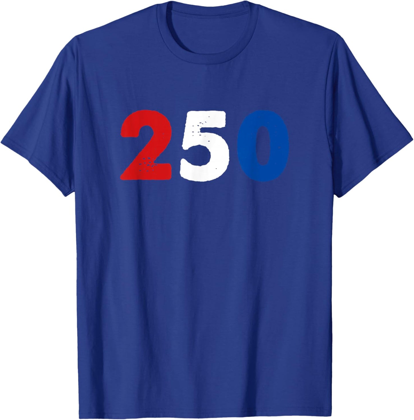 250 Years 1776-2026 250th Birthday USA Patriotic 4th of July T-Shirt - T-Shirt | Royal