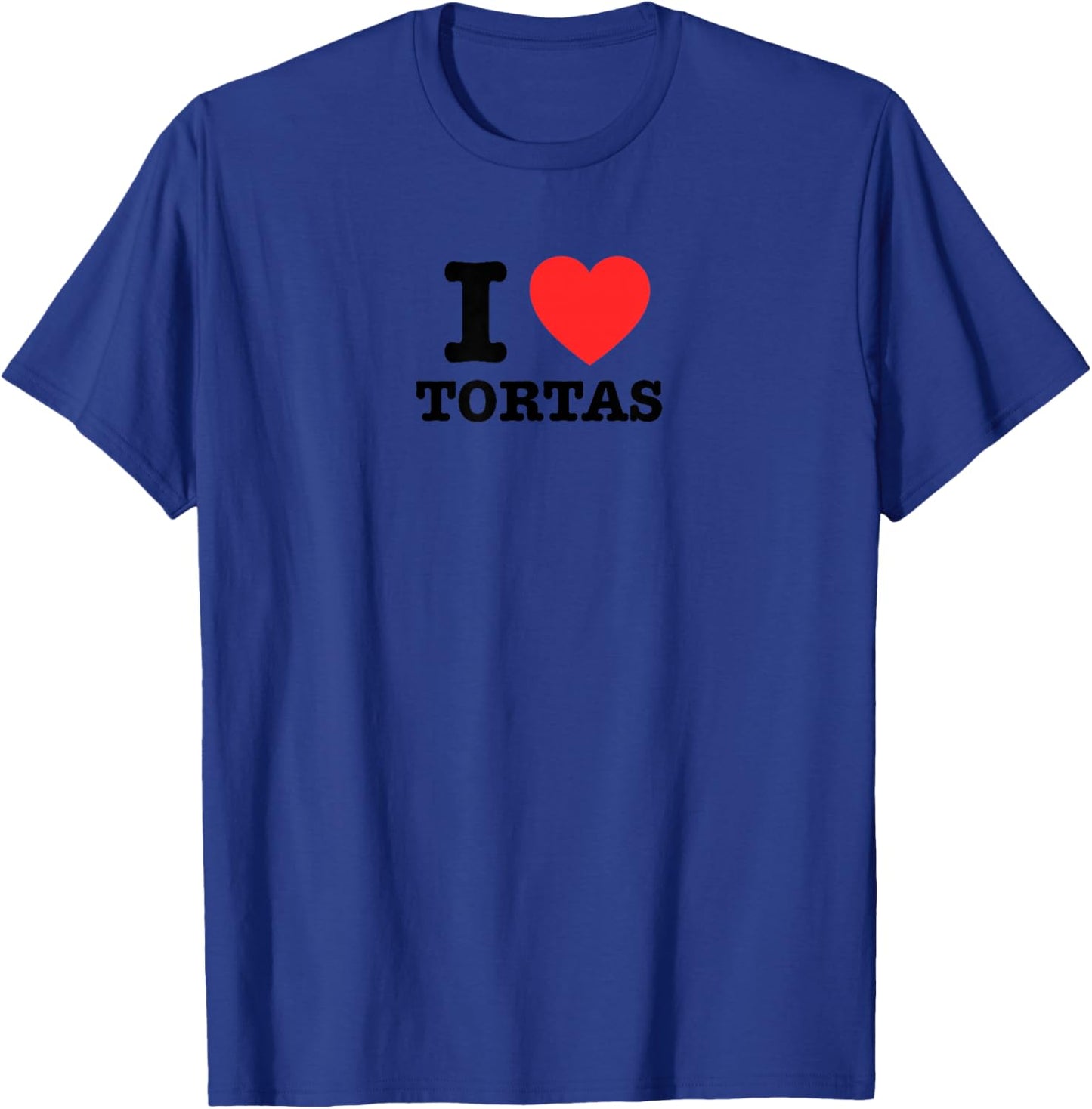 I Love Tortas T-Shirt - T-Shirt | Royal