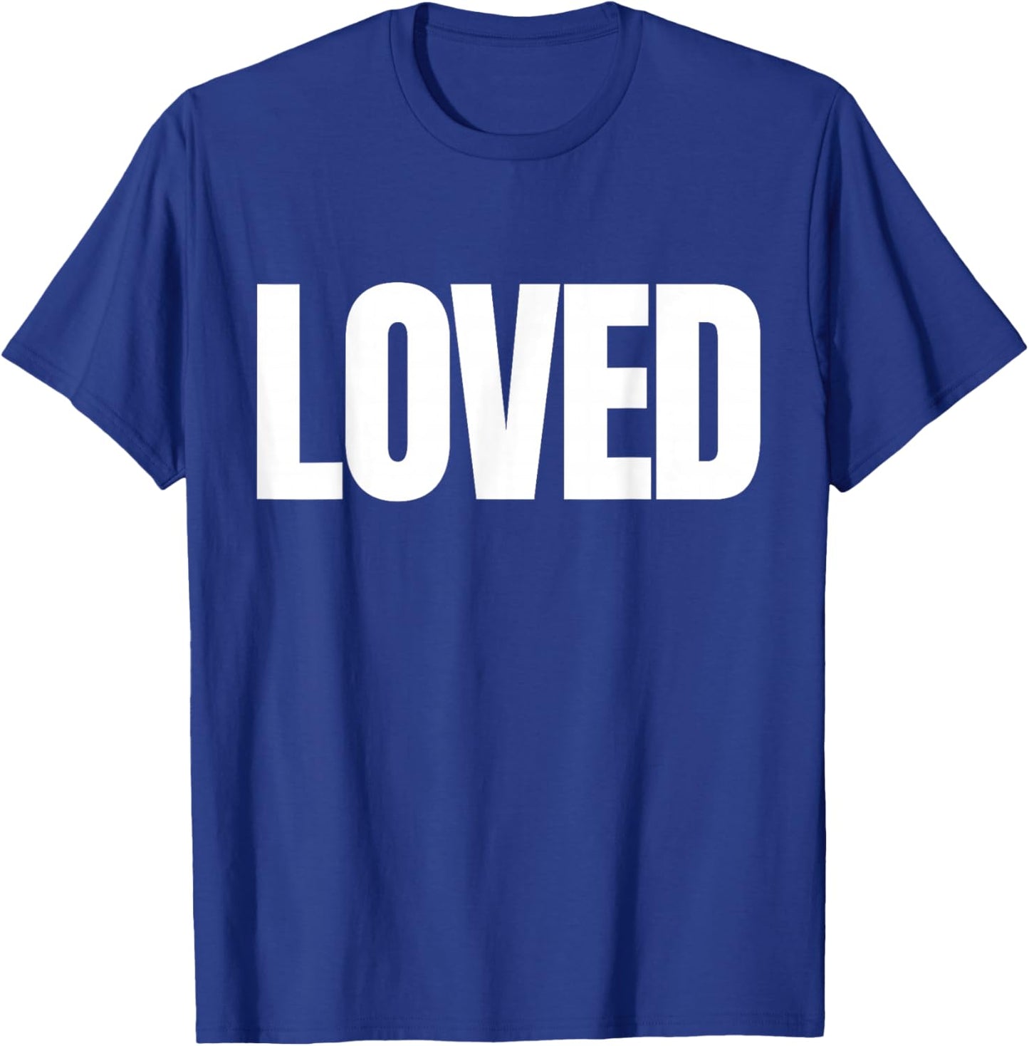 Loved in Huge Letters T-Shirt - T-Shirt | Royal