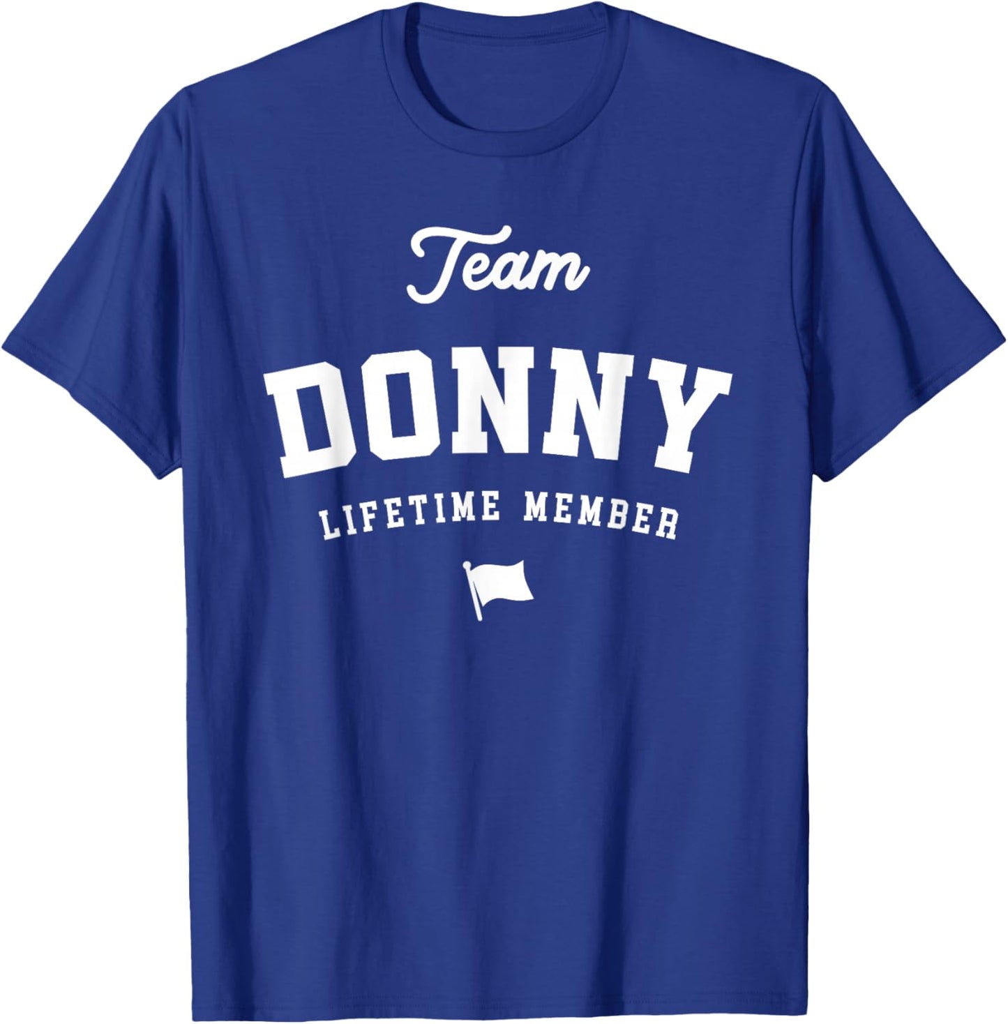 Team Donny Lifetime Member Funny Name Donny T-Shirt - T-Shirt | Royal