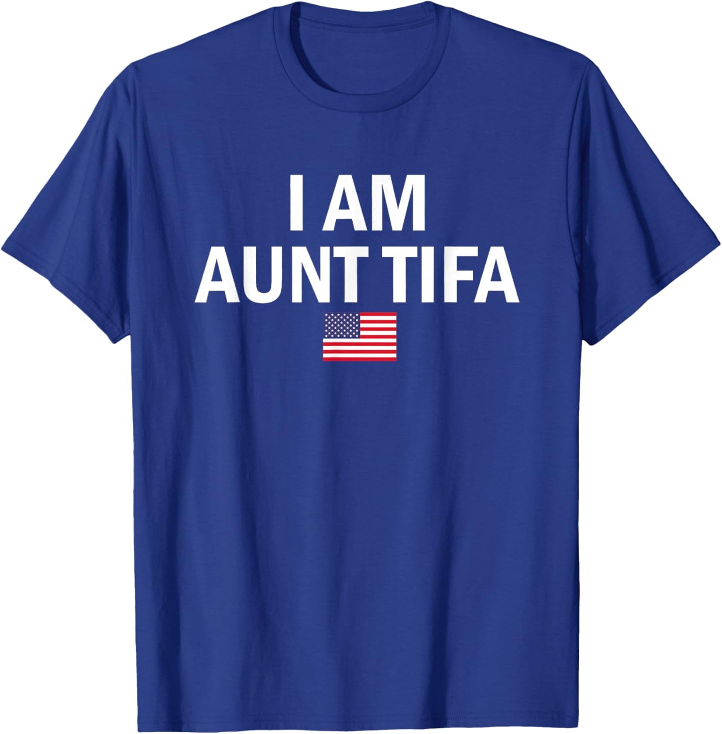 I Am Aunt Tifa Flag T-Shirt - T-Shirt | Royal