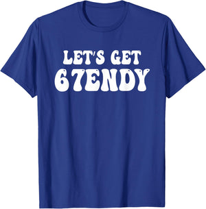 Let's get Sendy 67 Six Seven 7endy 6 7endy 67 Meme Groovy 67 T-Shirt - T-Shirt | Royal