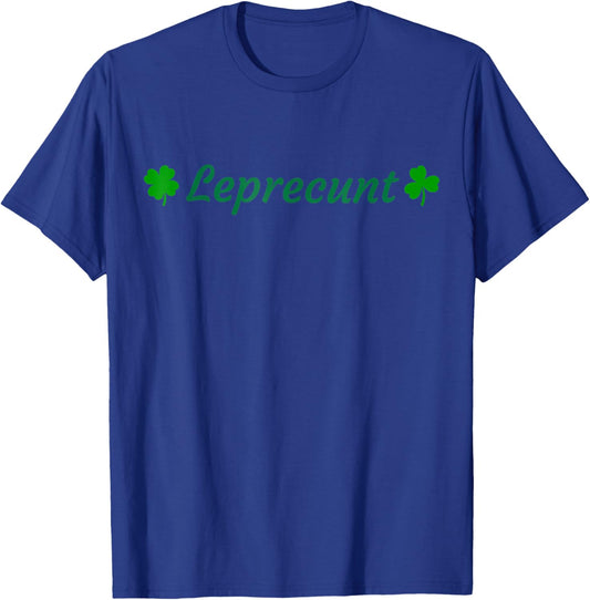 LEPRECUNT St Patrick's Day Funny Leprecunt Irish Shamrock T-Shirt - T-Shirt | Royal