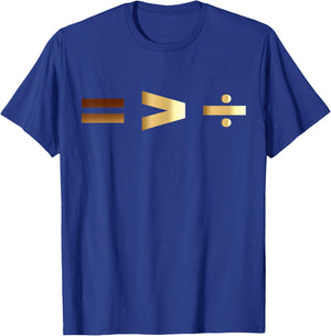 Black History Equality is Greater Than Division Afro Melanin T-Shirt - T-Shirt | Royal