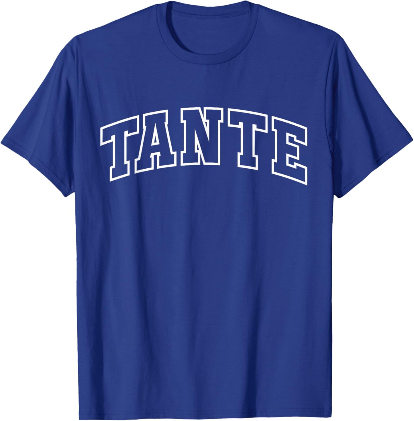 Tante Funny Athletic Lettering Family Visits Aunt T-Shirt - T-Shirt | Royal