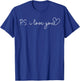 PS I Love You Day Valentine's Day Purple Heart Women Men Kid T-Shirt - T-Shirt | Royal