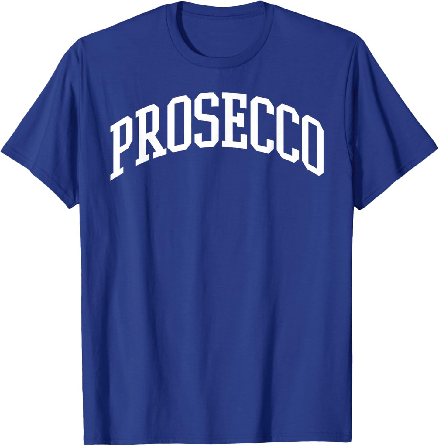 Prosecco - Italian Food Funny Retro Italy Matching Shirt T-Shirt - T-Shirt | Royal