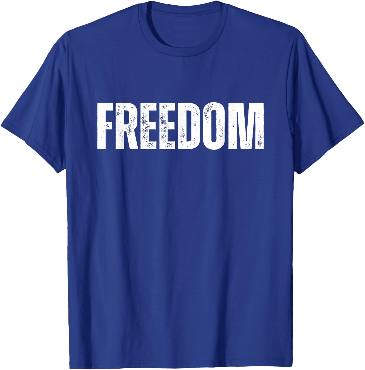 Freedom Patriotic Distressed Novelty T-Shirt - T-Shirt | Royal