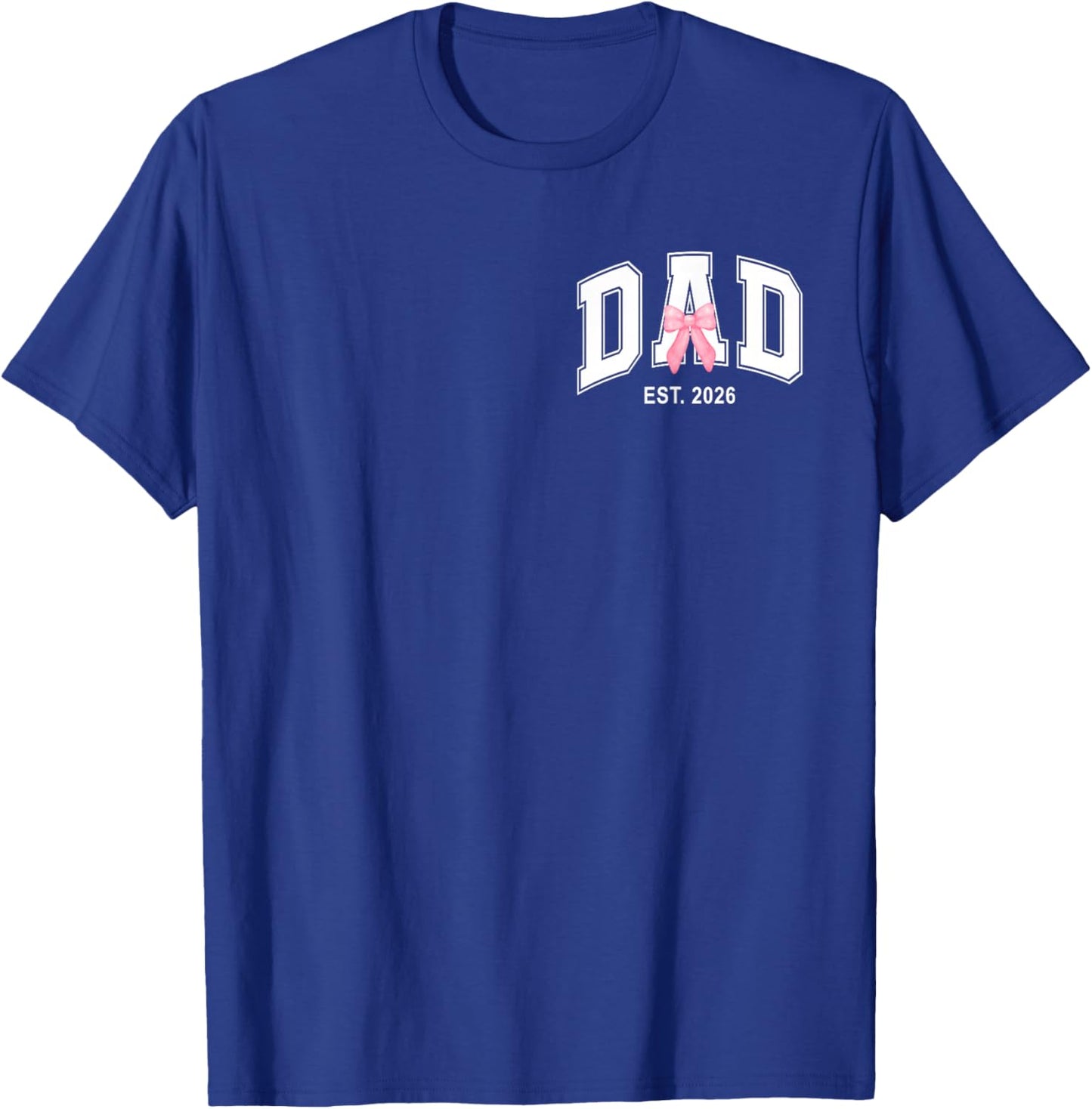 Soon to Be Daddy of Baby Girl 2026 Pink Coquette Logo Pocket T-Shirt - T-Shirt | Royal