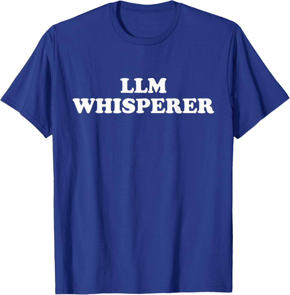 LLM Whisperer T-Shirt - T-Shirt | Royal