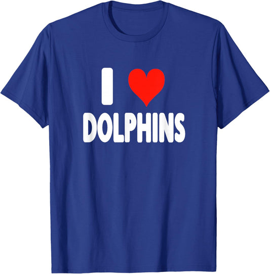 I Love Dolphins - Heart Cute Funny Zoo Animal Dolphin T-Shirt - T-Shirt | Royal