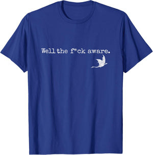 Well The FCK Aware T-Shirt - T-Shirt | Royal