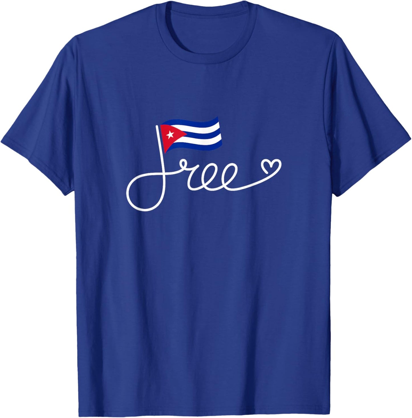 Free Cuba Flag - Cuban Freedom Word Art T-Shirt - T-Shirt | Royal